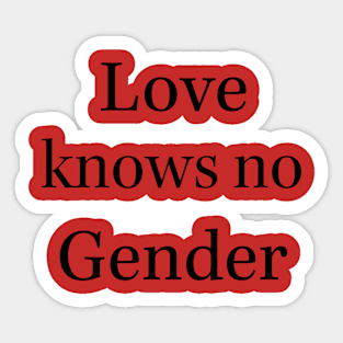 Love has no gender pride merchandise Sticker